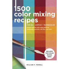1 500 Color Mixing Recipes for Oil Acrylic & Watercolor: Achieve Precise Color When Painting Landsc... 平裝版, Walter Foster Publishing, 英文