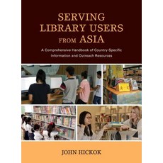 (英文圖書) Serving Library Users from Asia: A Comprehensive Handbook of Country-Specific Information and... 精裝版, Rowman & Littlefield Publis..., 英文