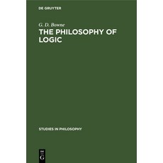 The Philosophy of Logic 精裝版, Walter de Gruyter, 英文