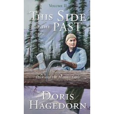 (英文圖書) This Side of the Past: Volume II: Dick and the Mission Girls 精裝版, Xulon Press, 英文