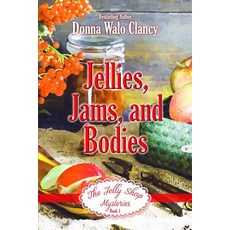 (英文圖書)Jellies Jams and Bodies 平裝版, Independently Published, 英文