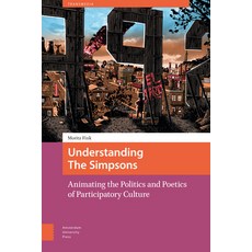 (英文圖書) Understanding the Simpsons: Animating the Politics and Poetics of Participatory Culture 精裝版, Amsterdam University Press, 英文