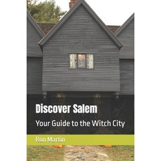 (英文圖書) Discover Salem: Your Guide to the Witch City 平裝版, Independently Published, 英文