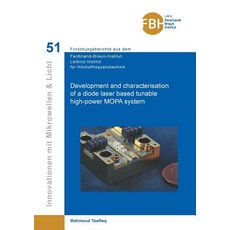 (英文圖書) Development and characterisation of a diode laser based tunable high-power MOPA system (Band 51) 平裝版, Cuvillier, 英文
