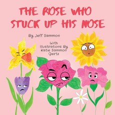 (英文圖書)The Rose Who Stuck Up His Nose 平裝版, Jeff Sammon, 英文