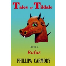 (英文圖書)Tales of Tildale: Book 1 Rufus 平裝版, Independently Published, 英文