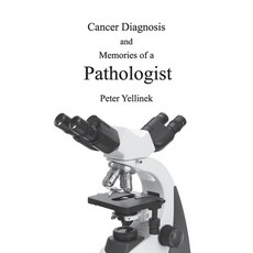 (英文圖書) Cancer Diagnosis and Memories of a Pathologist 平裝版, Realite Press, 英文