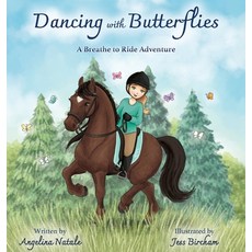 (英文圖書)Dancing with Butterflies A Breathe to Ride Adventure 精裝版, Angelina Natale, 英文