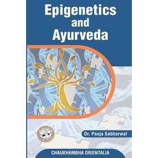 (英文圖書) Epigenetics and Ayurveda: Eepigenetics science and its correlation with Ayurveda 平裝版, Chaukhambha Orientalia, 英文