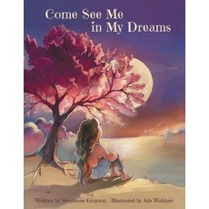 (英文圖書)Come See Me in My Dreams 平裝版, FriesenPress, 英文