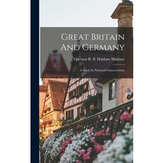 (英文圖書) Great Britain And Germany; A Study In National Characteristics 精裝版, Legare Street Press, 英文