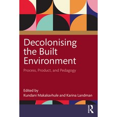 (英文圖書) Decolonising the Built Environment: Process Product and Pedagogy 精裝版, Routledge, 英文