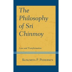 (英文圖書) The Philosophy of Sri Chinmoy: Love and Transformation 平裝版, Lexington Books, 英文
