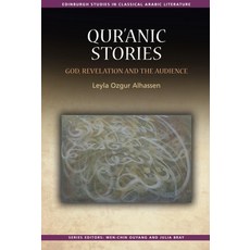 Qur'ānic Stories: God Revelation and the Audience 精裝版, Edinburgh University Press, 英文