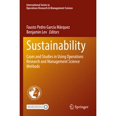 (英文圖書) Sustainability: Cases and Studies in Using Operations Research and Management Science Methods 平裝版, Springer, 英文