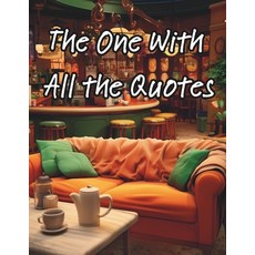 (英文圖書) The One With All The Quotes 平裝版, Independently Published, 英文