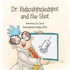 (英文圖書)Dr. Ridiculopickulopot and the Shot 平裝版, Matthew Zavod, 英文