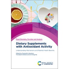 (英文圖書) Dietary Supplements with Antioxidant Activity: Understanding Mechanisms and Potential Health ... 精裝版, Royal Society of Chemistry, 英文