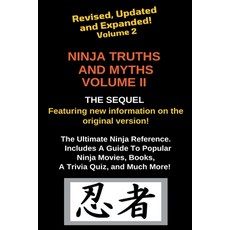(英文圖書) Ninja Truths and Myths Volume II. Newly Revised Updated and Expanded! 平裝版, Lex Lyon, 英文