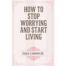 (英文圖書) How to Stop Worrying and Start Living 平裝版, Milky Way Publications, 英文