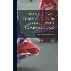 (英文圖書) Spanish Two Three and Four Years (with Compositions) 精裝版, Hassell Street Press, 英文