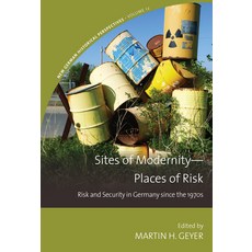 (英文圖書) Sites of Modernity--Places of Risk: Risk and Security in Germany Since the 1970s 精裝版, Berghahn Books, 英文