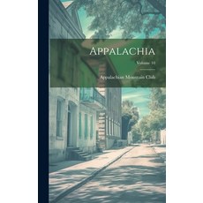 (英文圖書) Appalachia; Volume 10 精裝版, Legare Street Press, 英文