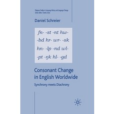 (英文圖書) Consonant Change in English Worldwide: Synchrony Meets Diachrony 平裝版, Palgrave MacMillan, 英文