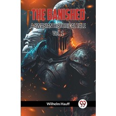 (英文圖書) THE BANISHED A SWABIAN HISTORICAL TALE Vol. 1 平裝版, Double 9 Books, 英文