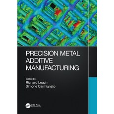 (英文圖書) Precision Metal Additive Manufacturing 平裝版, CRC Press, 英文