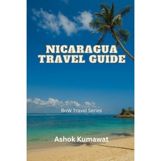 (英文圖書) Nicaragua Travel Guide 平裝版, Independently Published, 英文