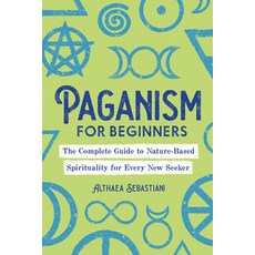 (英文圖書) Paganism for Beginners: The Complete Guide to Nature-Based Spirituality for Every New Seeker 平裝版, Rockridge Press, 英文
