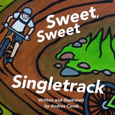 (英文圖書)Sweet Sweet Singletrack 平裝版, Createspace Independent Pub..., 英文