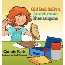 (英文圖書)Old Bad Sally and the Lunchroom Shenanigans 精裝版, Proving Press, 英文