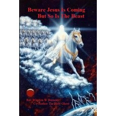 Beware Jesus Is Coming But So Is The Beast 平裝版, Independently Published, 英文