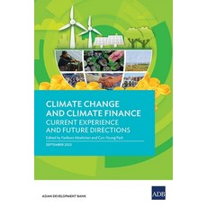 (英文圖書) Climate Change and Climate Finance: Current Experience and Future Directions 平裝版, Asian Development Bank, 英文