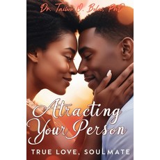 (英文圖書) Attracting Your Person True Love Soulmate 平裝版, Independently Published, 英文