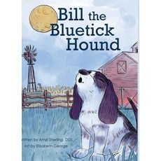 (英文圖書)Bill the Bluetick Hound 精裝版, Sba Books, LLC, 英文