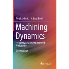(英文圖書) Machining Dynamics: Frequency Response to Improved Productivity 精裝版, Springer, 英文