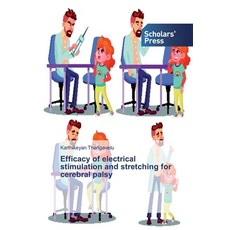 Efficacy of electrical stimulation and stretching for cerebral palsy 平裝版, Scholars' Press, 英文