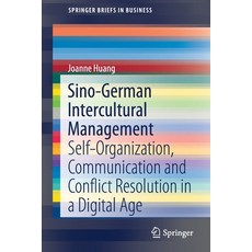 (英文圖書) Sino-German Intercultural Management: Self-Organization Communication and Conflict Resolutio... 平裝版, Springer, 英文