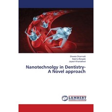 (英文圖書) Nanotechnolgy in Dentistry- A Novel approach 平裝版, LAP Lambert Academic Publis..., 英文