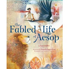 The Fabled Life of Aesop: The Extraordinary Journey and Collected Tales of the World's Greatest Stor... 精裝版, Houghton Mifflin, 英文