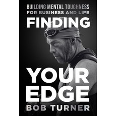 (英文圖書) Finding YOUR Edge: Building Mental Toughness for Business and Life 平裝版, Game Changer Publishing, 英文