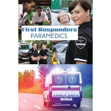 First Responder Paramedic Journal: Best Teams In The World 平裝版, Dunhill Clare Publishing, 英文