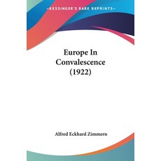 (英文圖書) Europe In Convalescence (1922) 平裝版, Kessinger Publishing, 英文