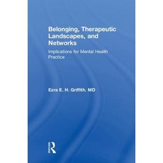Belonging Therapeutic Landscapes and Networks: Implications for Mental Health Practice 精裝版, Routledge, 英文