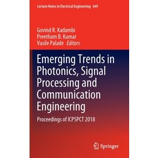 Emerging Trends in Photonics Signal Processing and Communication Engineering: Proceedings of Icpspc... 精裝版, Springer, 英文