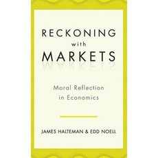 (英文圖書) Reckoning with Markets: Moral Reflection in Economics 精裝版, Oxford University Press, USA, 英文