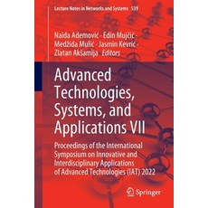 (英文圖書) Advanced Technologies Systems and Applications VII: Proceedings of the International Sympos... 平裝版, Springer, 英文